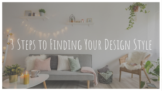 3 Steps to Finding Your Design Style