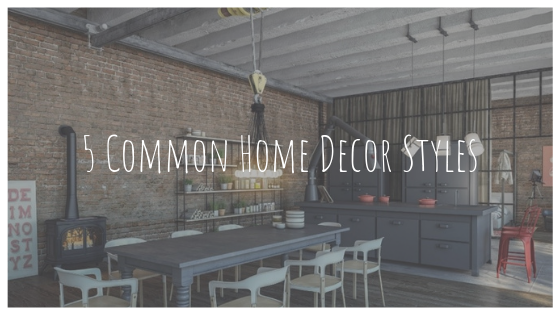 Five Common Home Decor Styles